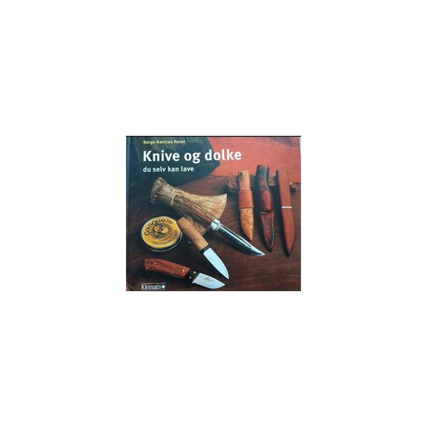 KNIVE OG DOLKE - du selv kan lave